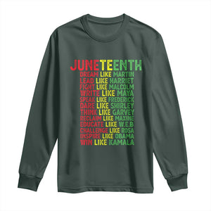 Happy Juneteenth Long Sleeve Shirt Dream Like Leaders TS01 Dark Forest Green Print Your Wear