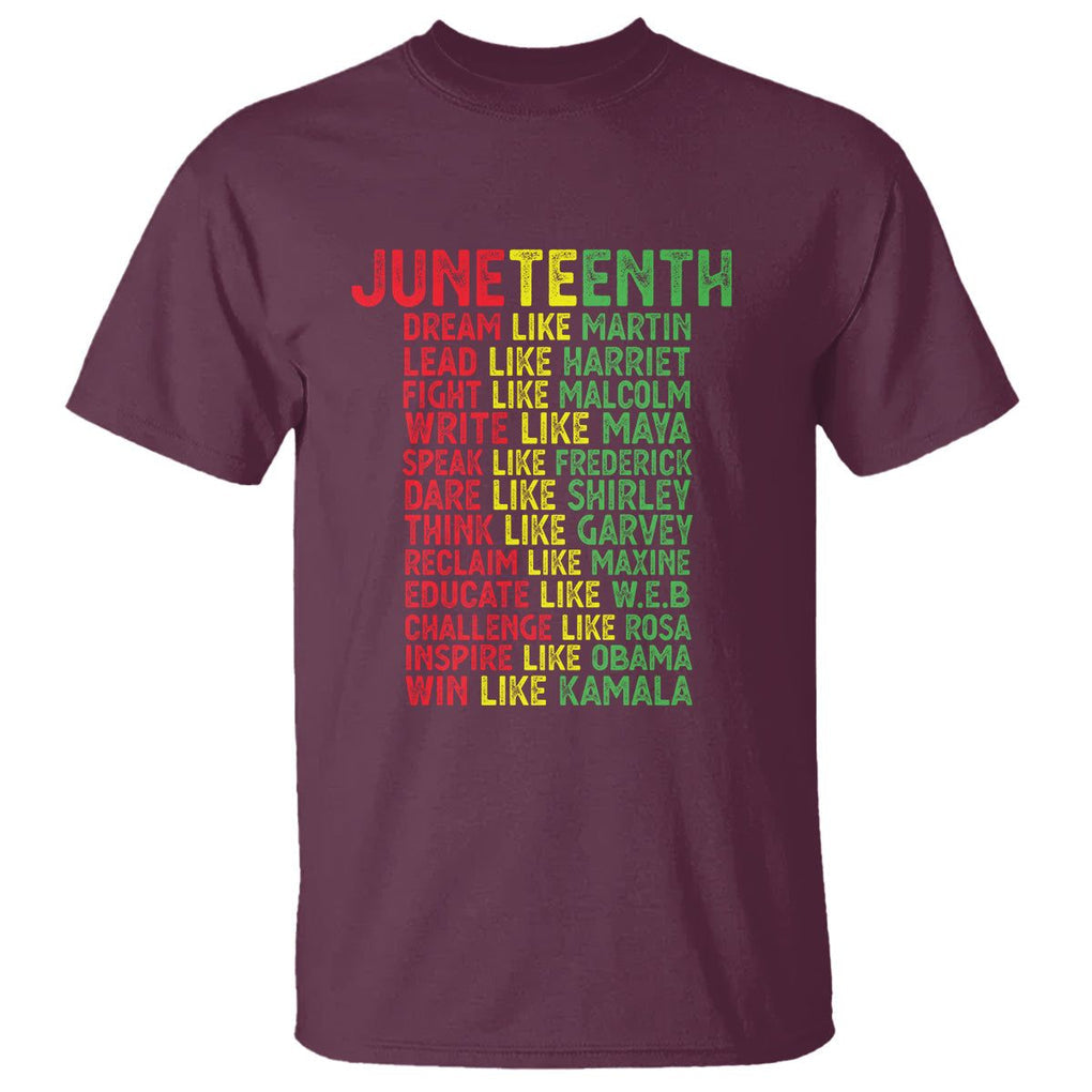 Happy Juneteenth T Shirt Dream Like Leaders TS01 Maroon Printyourwear