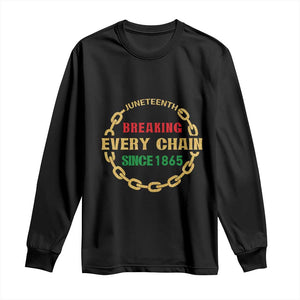 Juneteenth 1865 Long Sleeve Shirt Breaking Every Chain Black Freedom June 19th TS01 Black Print Your Wear