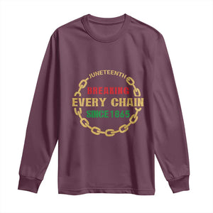 Juneteenth 1865 Long Sleeve Shirt Breaking Every Chain Black Freedom June 19th TS01 Maroon Print Your Wear