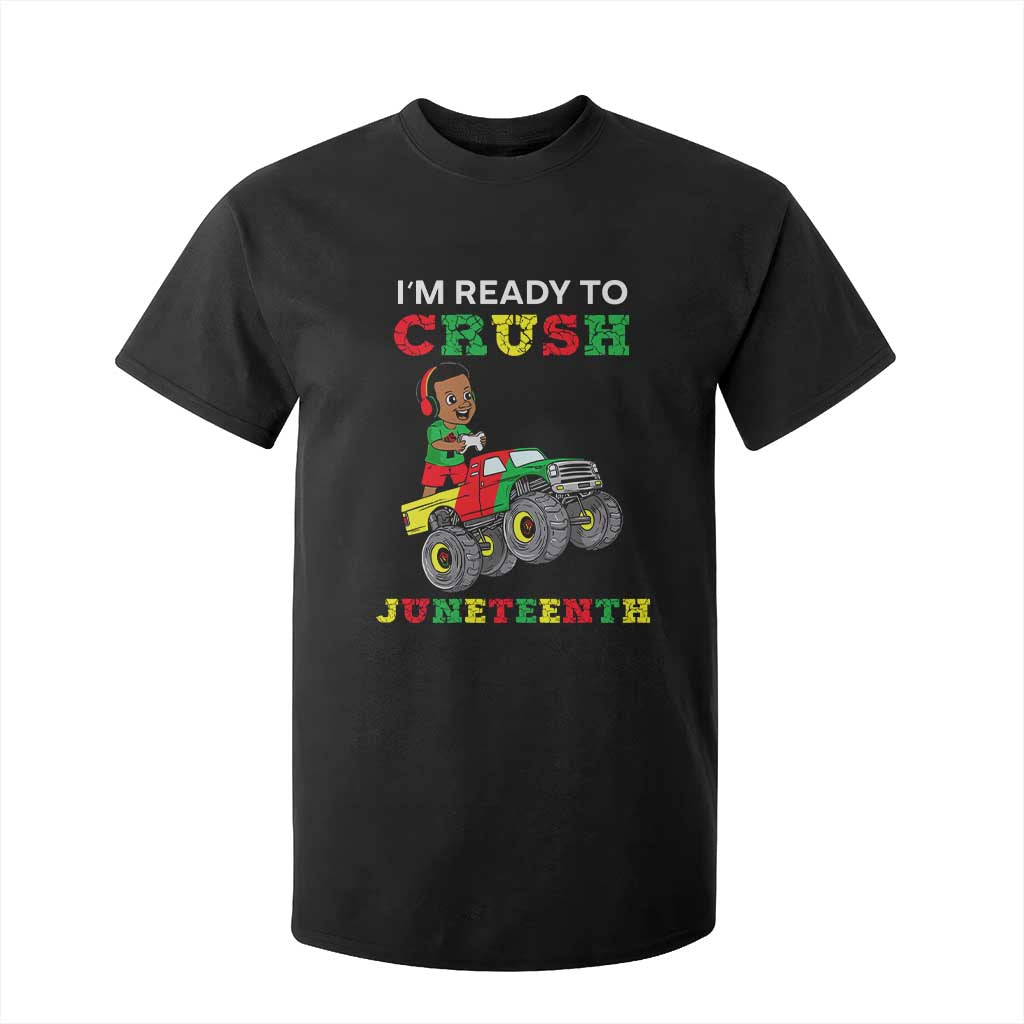 Black Boy Gamer T Shirt For Kid I'm Ready To Crush Juneteenth for Boys Toddler TS01 Black Print Your Wear