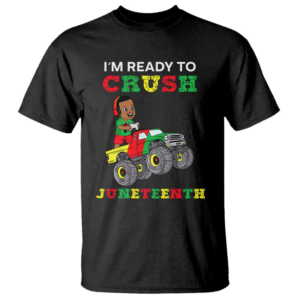 Kids I'm Ready To Crush Juneteenth Funny Gamer T Shirt For Boys Toddler TS01 Black Printyourwear