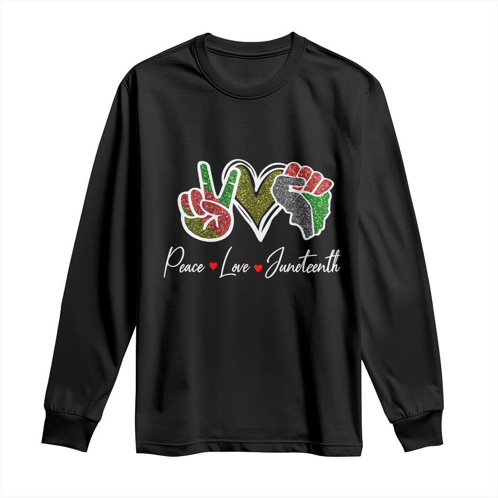 Peace Love Juneteenth Long Sleeve Shirt Black Freedom TS01 Black Print Your Wear