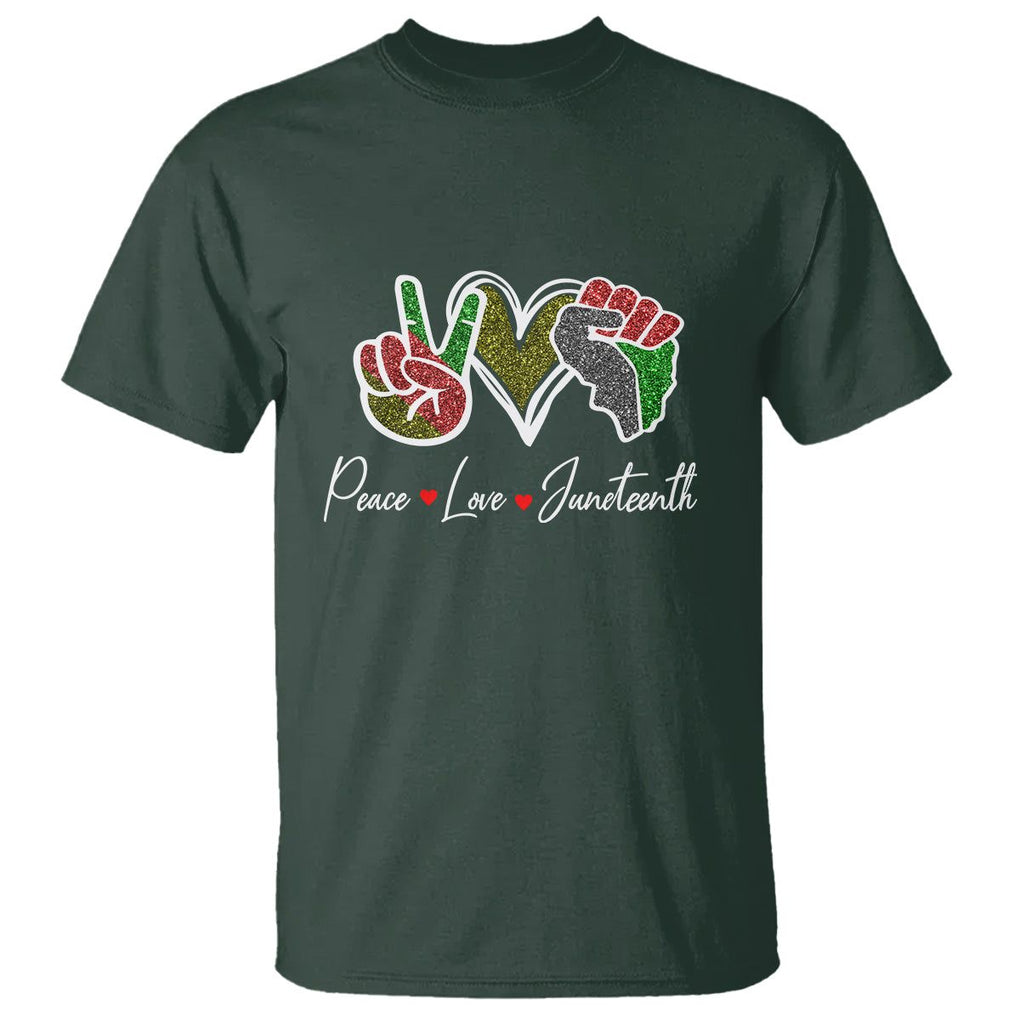 Peace Love Juneteenth T Shirt Black Pride Freedom TS01 Dark Forest Green Printyourwear