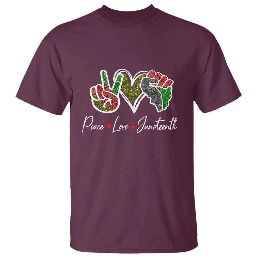 Peace Love Juneteenth T Shirt Black Pride Freedom TS01 Maroon Printyourwear