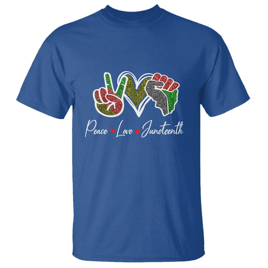 Peace Love Juneteenth T Shirt Black Pride Freedom TS01 Royal Blue Printyourwear