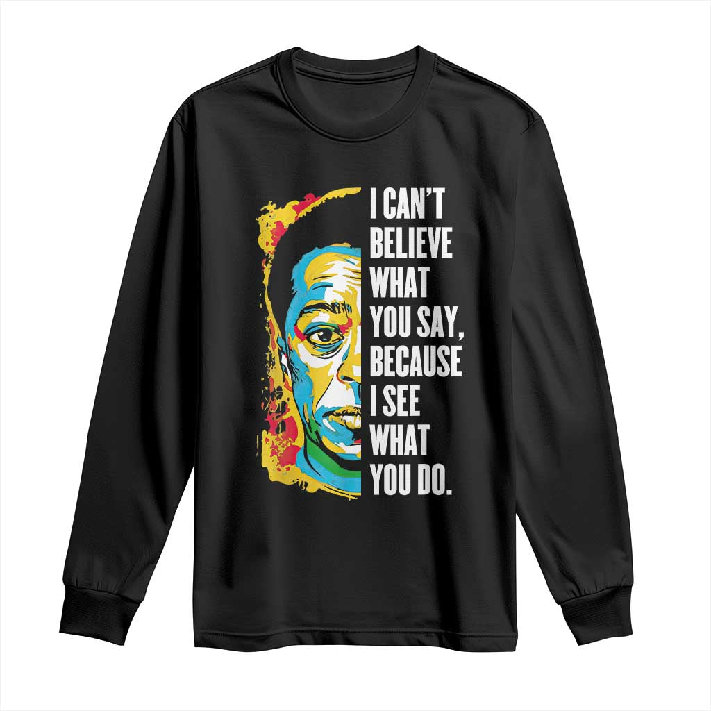 James Baldwin Graffiti Art Long Sleeve Shirt Juneteenth Black History Month TS01 Black Print Your Wear