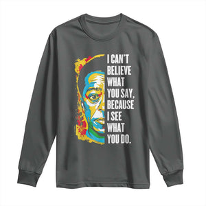 James Baldwin Graffiti Art Long Sleeve Shirt Juneteenth Black History Month TS01 Dark Heather Print Your Wear