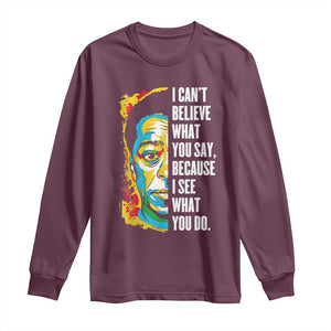 James Baldwin Graffiti Art Long Sleeve Shirt Juneteenth Black History Month TS01 Maroon Print Your Wear