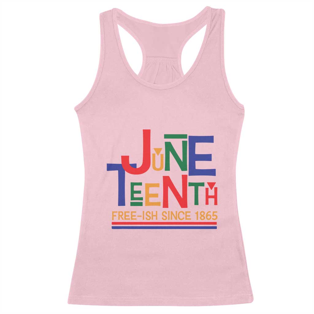 Free Ish Racerback Tank Top Juneteenth Celebration Since 1865 Retro TS01 Light Pink Print Your Wear