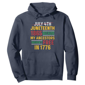 July 4th Juneteenth Hoodie July 4th Juneteenth - My Ancestors Weren't Free TS01 Navy Printyourwear