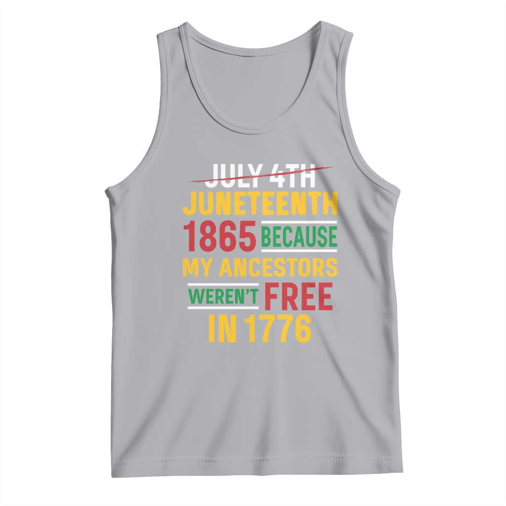 Juneteenth 1865 Tank Top Not July 4th Because My Ancestors Weren't Free in 1776 TS01 Athletic Heather Print Your Wear
