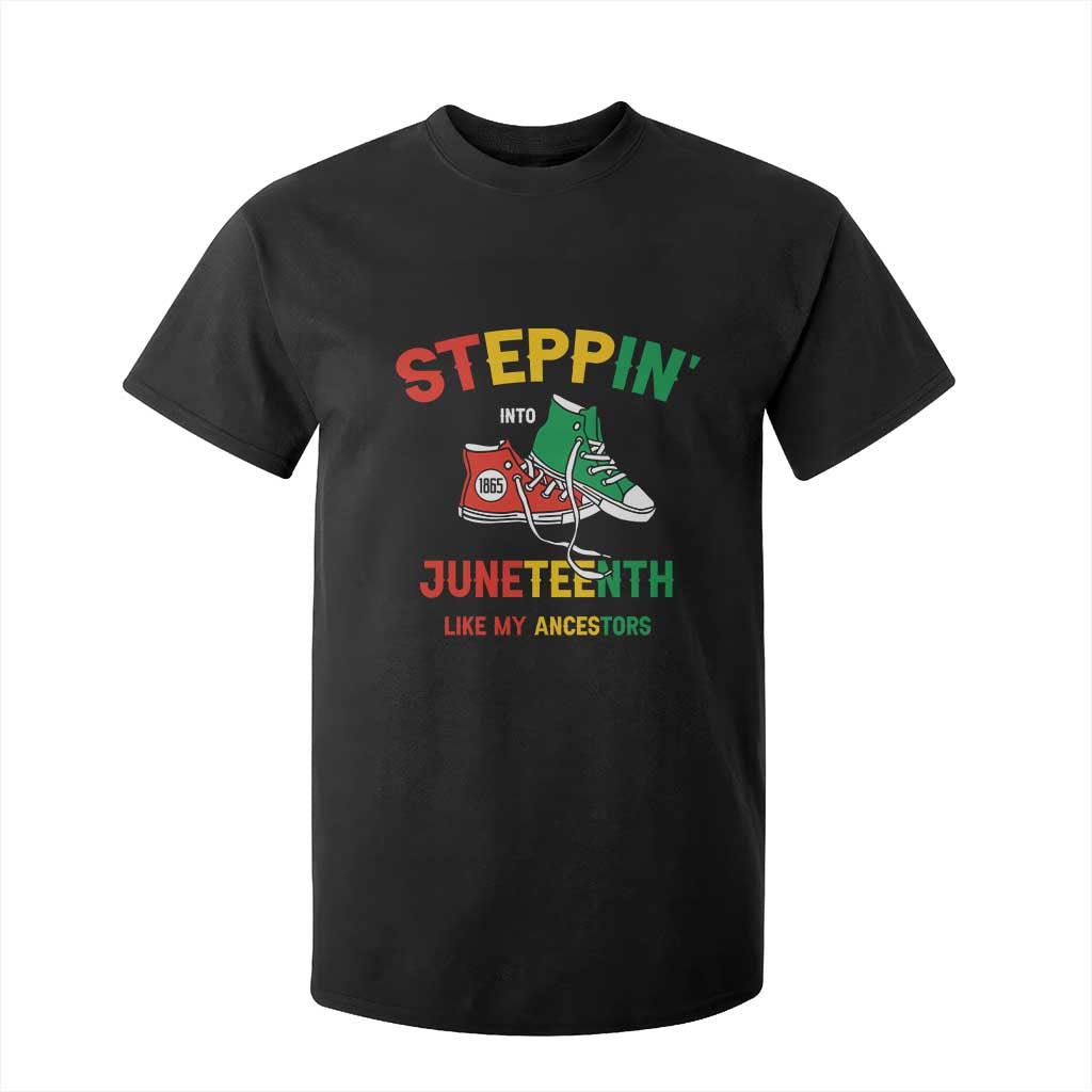 Stepping into Juneteenth 1865 T Shirt For Kid Like My Ancestors Sneakers TS01 Black Print Your Wear