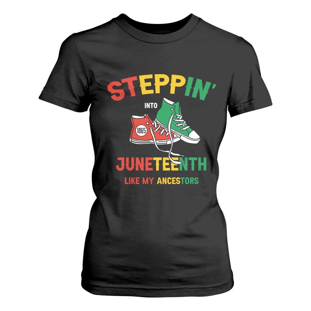 Stepping into Juneteenth 1865 T Shirt For Women Like My Ancestors Sneakers TS01 Black Print Your Wear