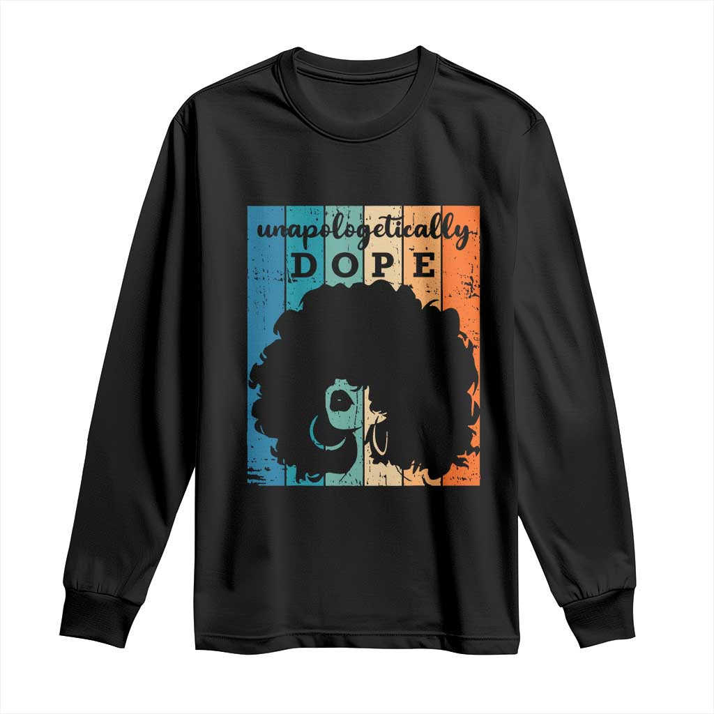 Unapologetically Dope Black Long Sleeve Shirt African American Pride TS01 Black Print Your Wear