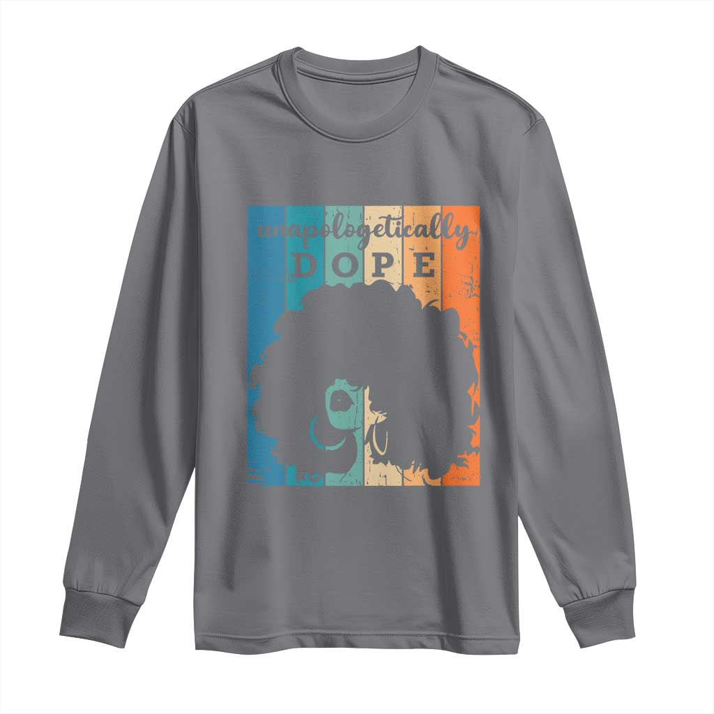 Unapologetically Dope Black Long Sleeve Shirt African American Pride TS01 Charcoal Print Your Wear