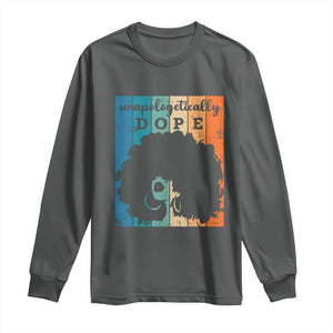 Unapologetically Dope Black Long Sleeve Shirt African American Pride TS01 Dark Heather Print Your Wear