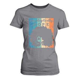 Unapologetically Dope Black T Shirt For Women African American Pride TS01 Charcoal Print Your Wear