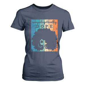 Unapologetically Dope Black T Shirt For Women African American Pride TS01 Navy Print Your Wear