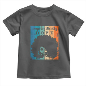 Unapologetically Dope Black Toddler T Shirt African American Pride TS01 Dark Heather Print Your Wear