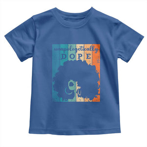 Unapologetically Dope Black Toddler T Shirt African American Pride TS01 Royal Blue Print Your Wear