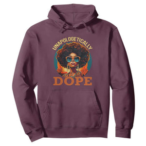 Black Women Unapologetically Dope Juneteenth Black History Hoodie TS01 Maroon Printyourwear