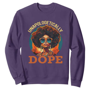 Black Women Unapologetically Dope Juneteenth Black History Sweatshirt TS01 Printyourwear