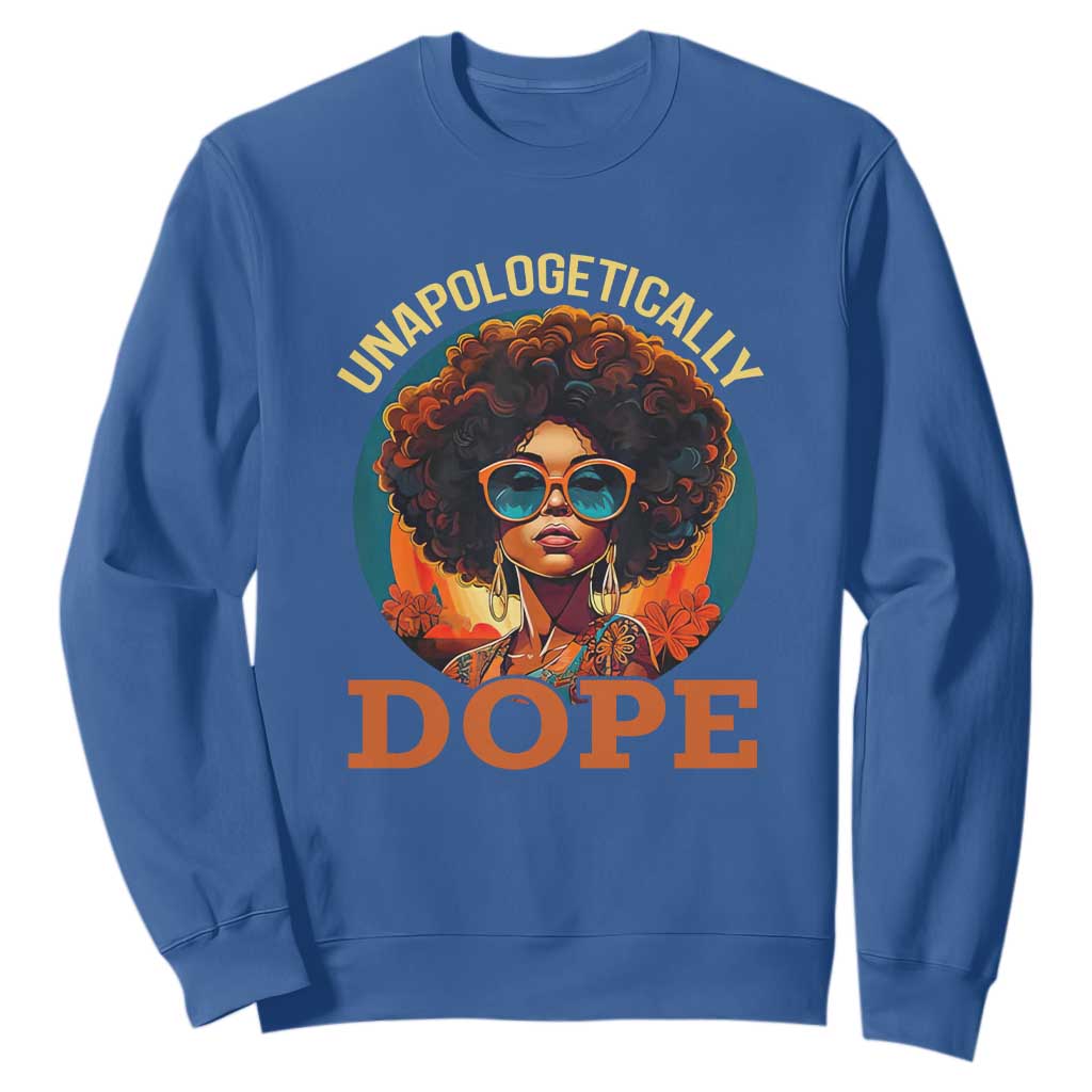 Black Women Unapologetically Dope Juneteenth Black History Sweatshirt TS01 Printyourwear