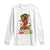 Black Women Long Sleeve Shirt Remembering My Ancestors Juneteenth Celebration TS01 White Print Your Wear