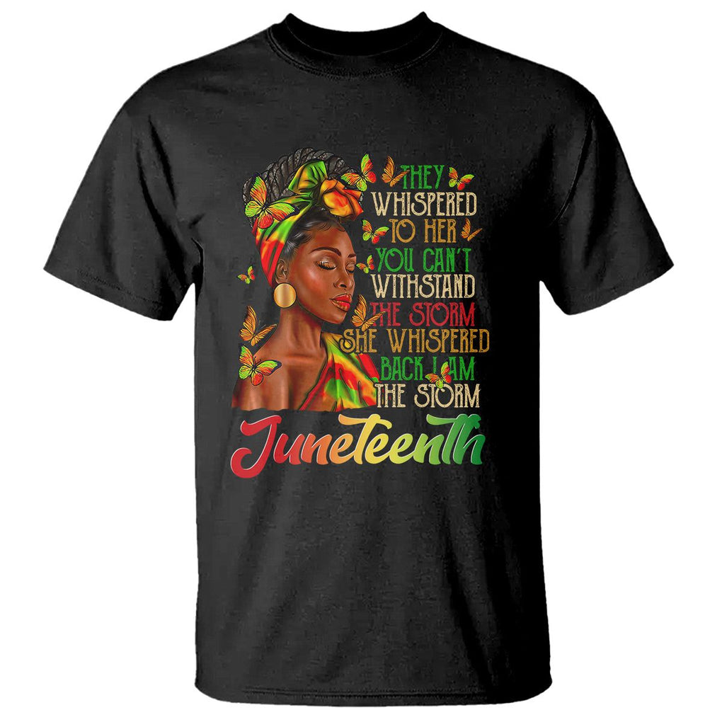 Juneteenth T Shirt I am The Storm Black Women Black History Month TS01 Black Printyourwear