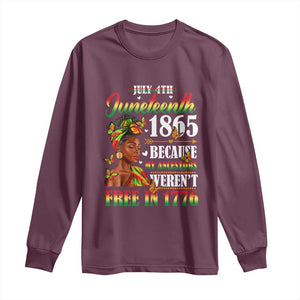 Juneteenth Black Women Long Sleeve Shirt Because My Ancestor Weren't Free in 1776 TS01 Maroon Print Your Wear