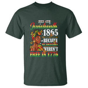 Juneteenth T Shirt For Black Women Because My Ancestor Weren't Free 1776 TS01 Dark Forest Green Printyourwear