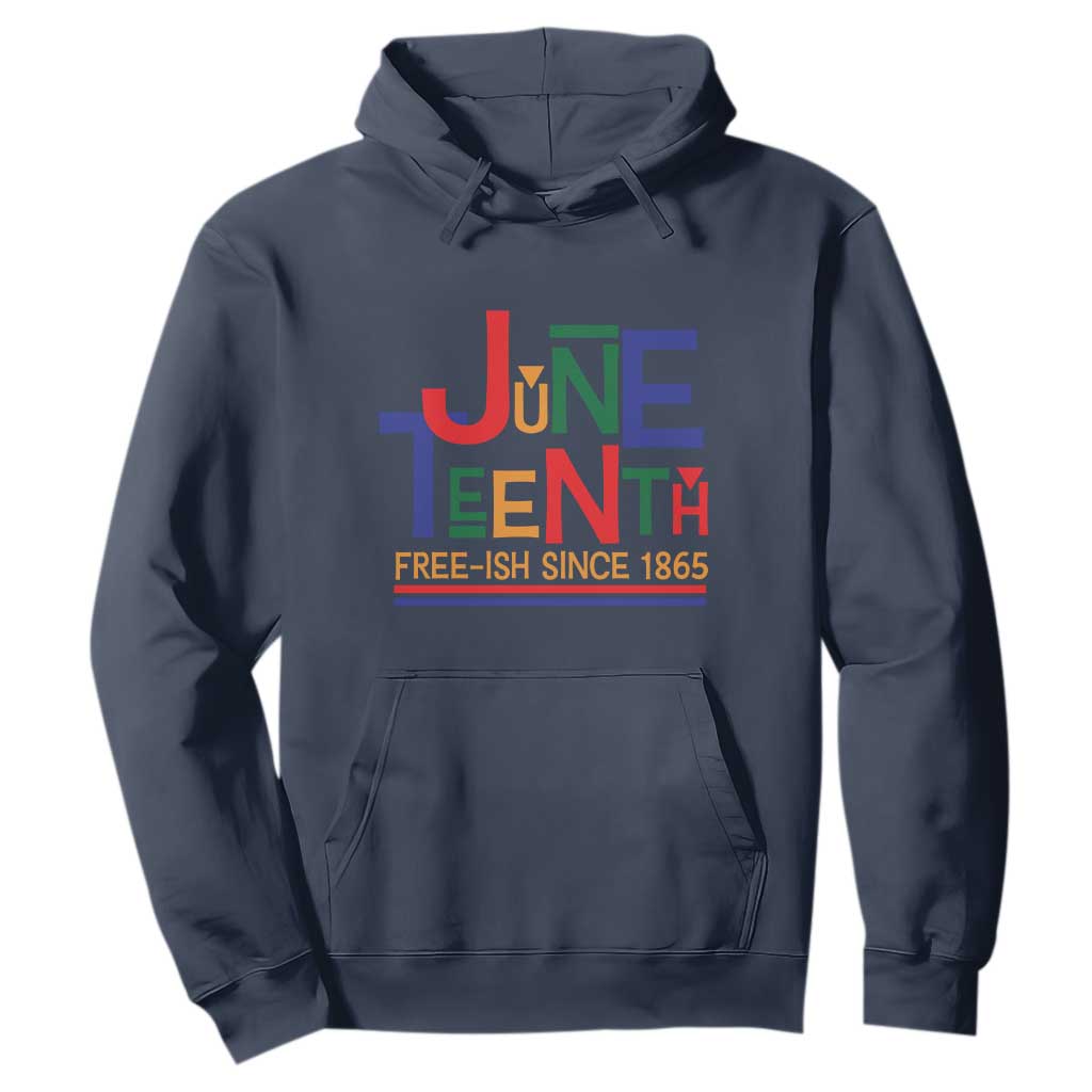 Free Ish Hoodie Juneteenth Celebration Since 1865 Retro TS01 Navy Print Your Wear