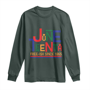 Free Ish Since 1865 Long Sleeve Shirt Juneteenth Celebration Retro TS01 Dark Forest Green Print Your Wear