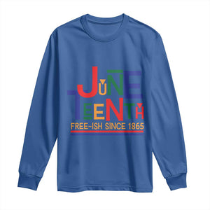 Free Ish Since 1865 Long Sleeve Shirt Juneteenth Celebration Retro TS01 Royal Blue Print Your Wear