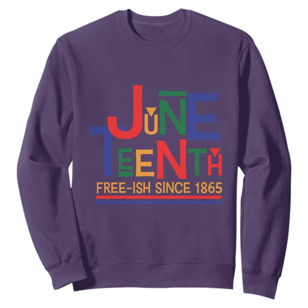 Free Ish Sweatshirt Juneteenth Celebration Since 1865 Retro TS01 Purple Print Your Wear