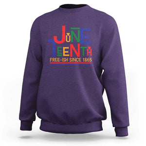 Free Ish Sweatshirt Juneteenth Celebration Since 1865 Retro TS01 Purple Print Your Wear