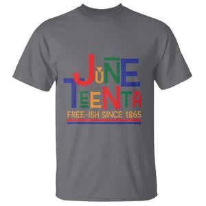 Free Ish T Shirt Juneteenth Celebration Since 1865 Retro TS01 Charcoal Print Your Wear