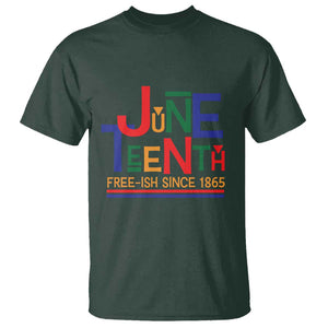 Free Ish T Shirt Juneteenth Celebration Since 1865 Retro TS01 Dark Forest Green Print Your Wear