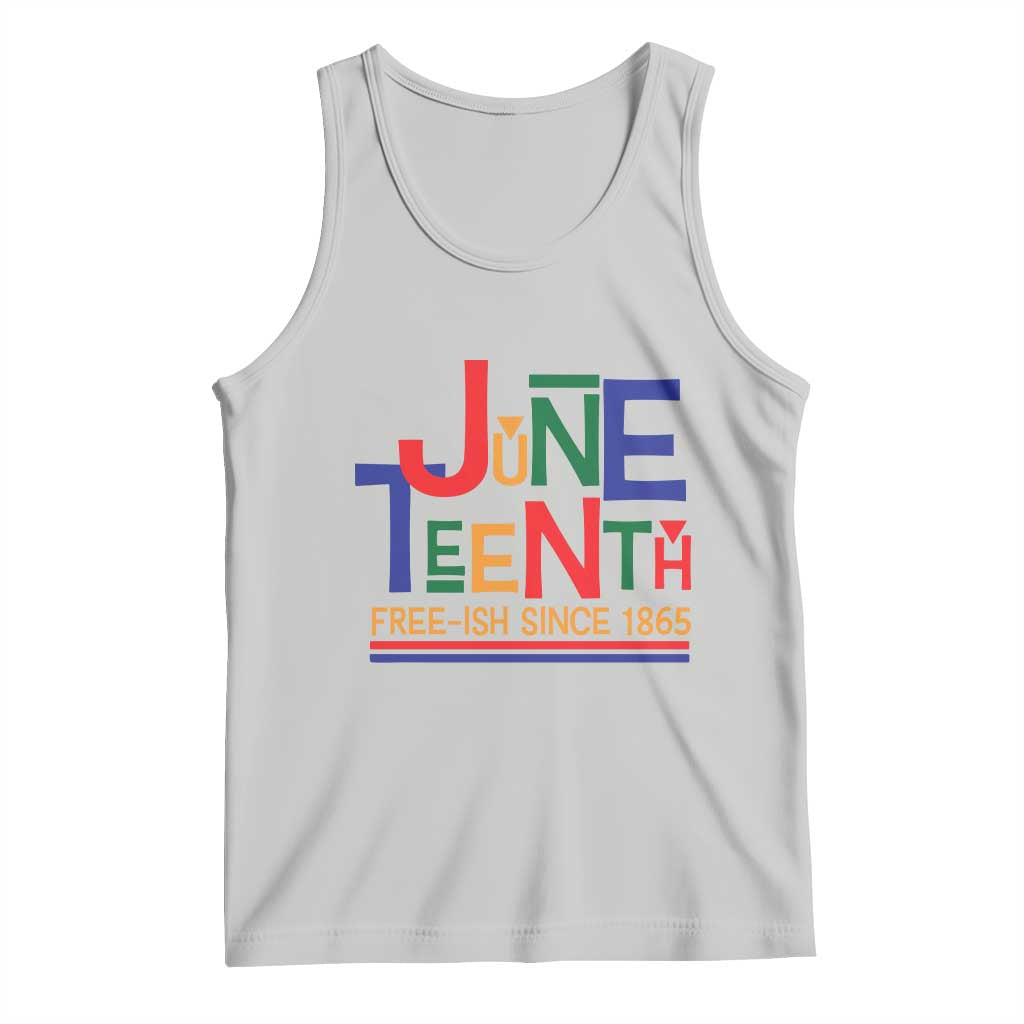 Free Ish Since 1865 Tank Top Juneteenth Celebration Retro TS01 Ash Print Your Wear