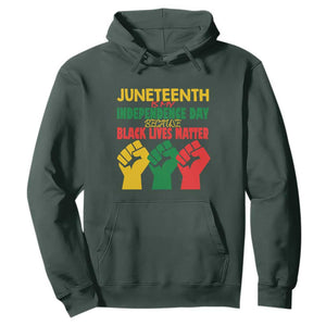 Juneteenth Is My Independence Day Hoodie Because BLM TS01 Dark Forest Green Printyourwear