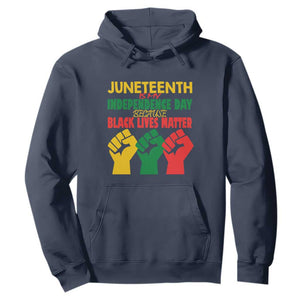 Juneteenth Is My Independence Day Hoodie Because BLM TS01 Navy Printyourwear