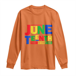 Juneteenth Free Ish Since 1865 Long Sleeve Shirt TS01 Orange Print Your Wear