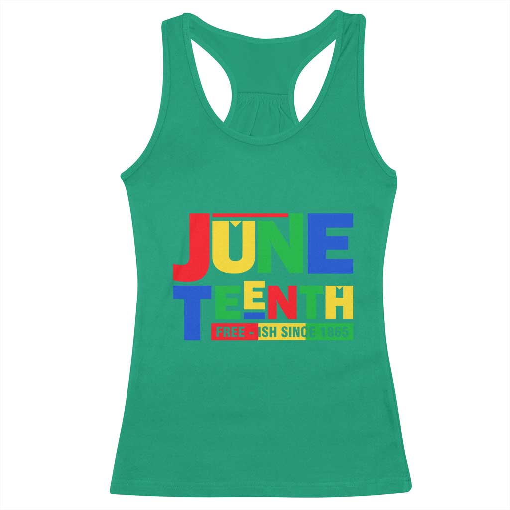 Juneteenth Free Ish Since 1865 Racerback Tank Top TS01 Irish Green Print Your Wear