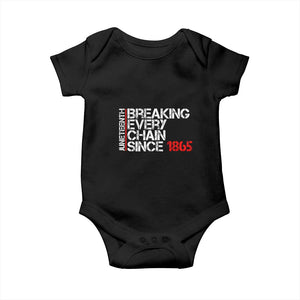 Juneteenth Breaking Every Chain Baby Onesie Since 1865 TS01 Black Print Your Wear