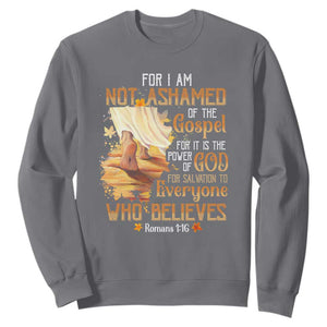 I Am Not Ashamed of the Gospel Sweatshirt Christian Faith & Salvation Quote TS01 Charcoal Print Your Wear