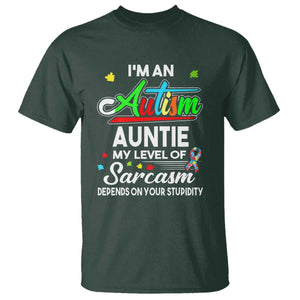 Autism Aunt T Shirt I'm An Autism Auntie My Level Of Sarcams Depends On Your Stupidity Spectrum Ribbon TS01 Dark Forest Green Printyourwear