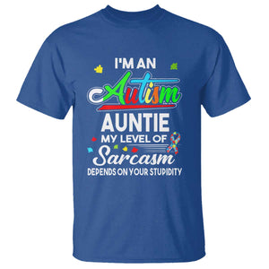 Autism Aunt T Shirt I'm An Autism Auntie My Level Of Sarcams Depends On Your Stupidity Spectrum Ribbon TS01 Royal Blue Printyourwear