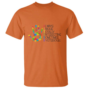 Autism Definition T Shirt Always Unique Totally Interesting Sometimes Mysterious Puzzle Hand TS01 Orange Printyourwear