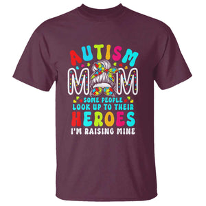 Autism Mom T Shirt Some People Look Up to Heroes I'm Raising Mine Messy Bun Mother TS01 Maroon Printyourwear